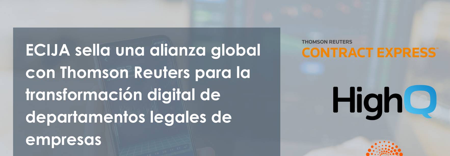ECIJA sella una alianza global con Thomson Reuters para la transformación digital de departamentos legales de empresas