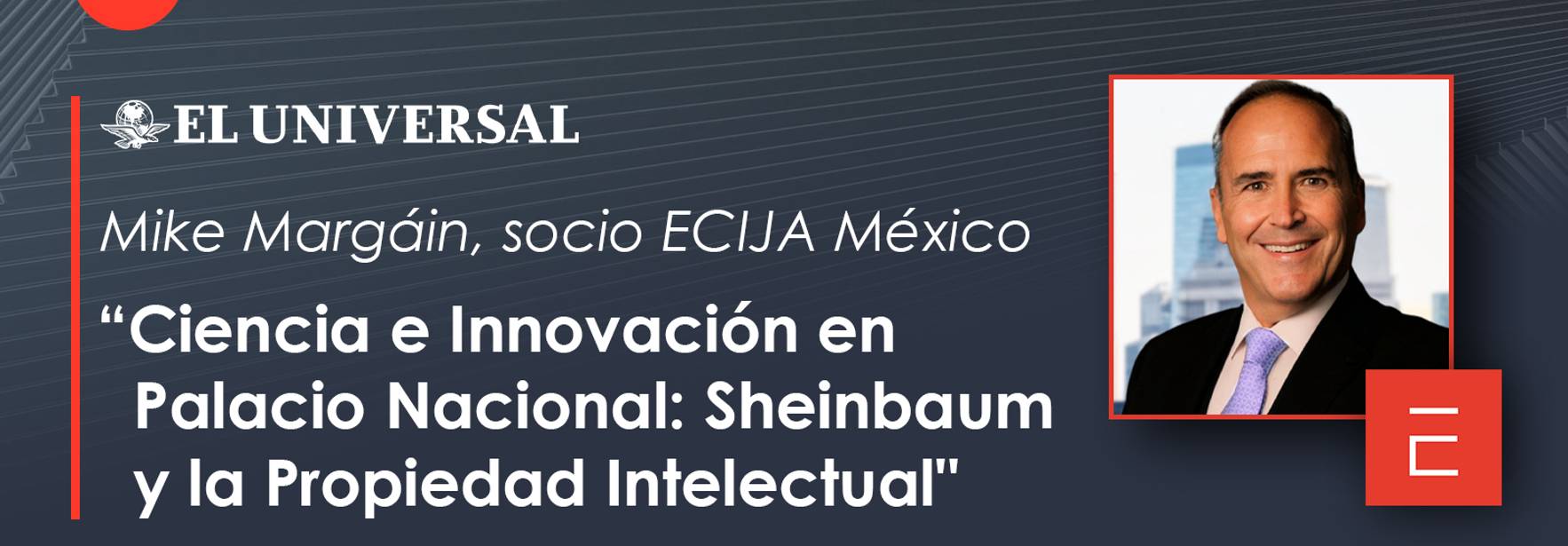 Ciencia e Innovación en Palacio Nacional: Sheinbaum y la Propiedad Intelectual