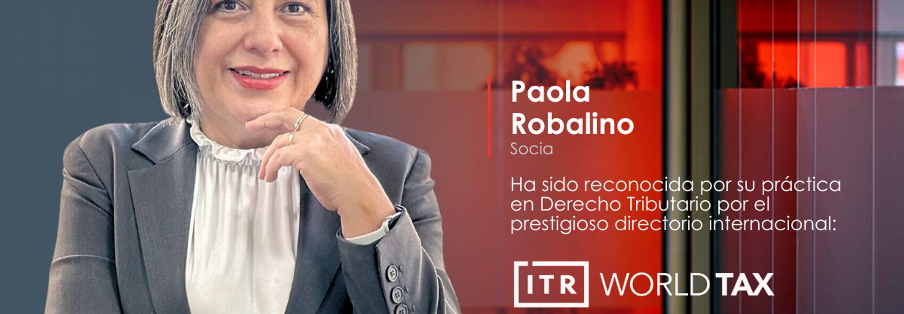 Reconocimiento Internacional a nuestra socia Paola Robalino Rosero por ITR World Tax