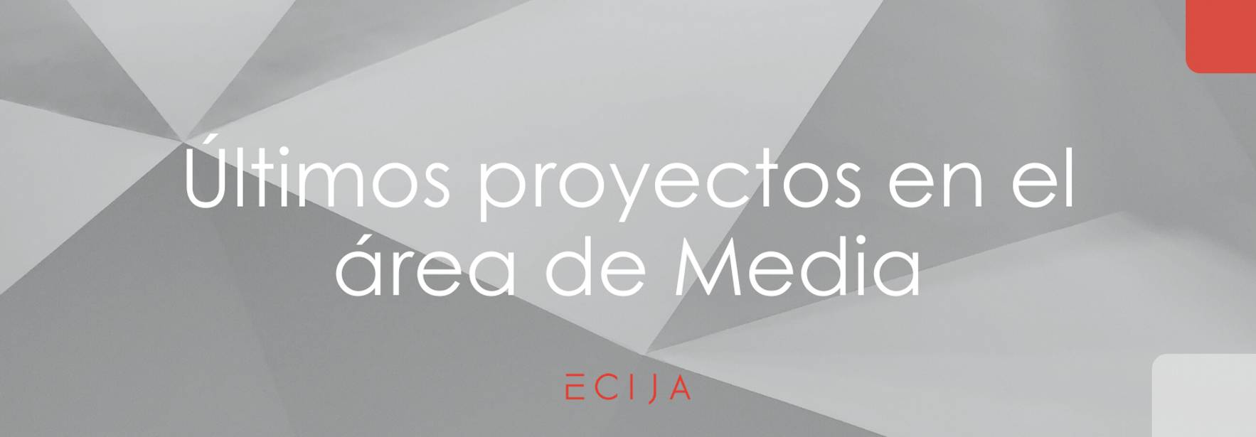Últimos proyectos en el área de Media