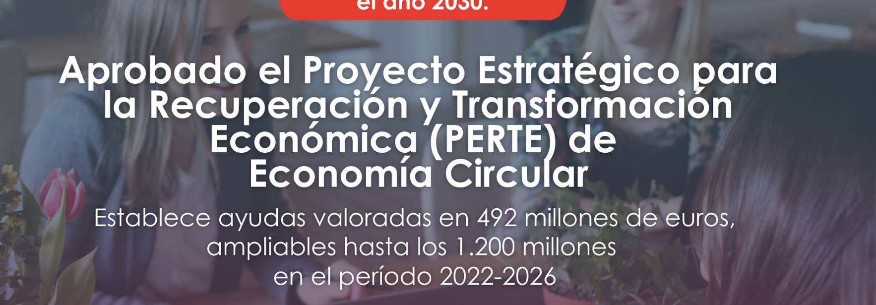 Aprobado el PERTE de Economía Circular