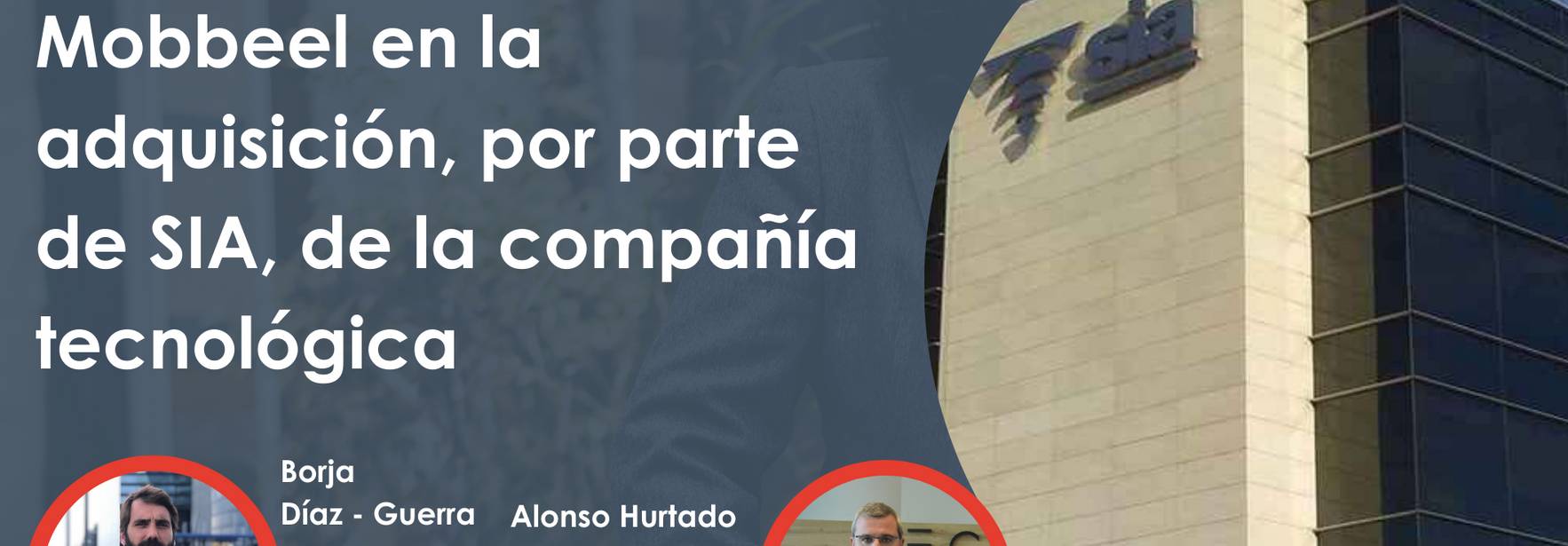 ECIJA asesora a Mobbeel en la adquisición, por parte de SIA, de la compañía tecnológica