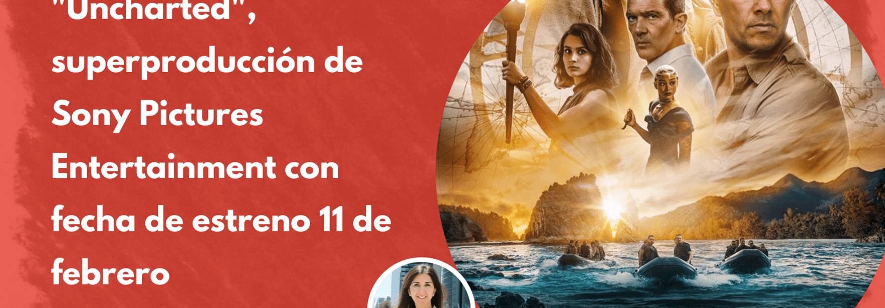 ECIJA asesora a “Uncharted”, nueva super producción de Sony Picture Entertainment