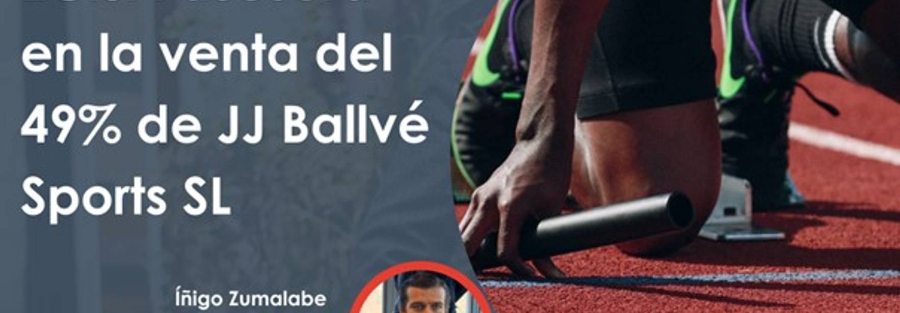 ECIJA asesora en la venta del 49% de JJ Ballvé Sports SL