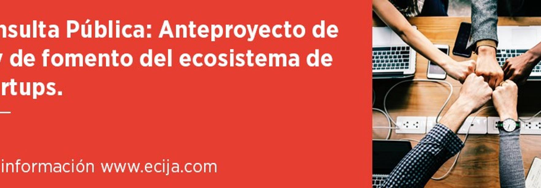 Public Consultation - Bill for the promotion of the Startup Ecosystem.