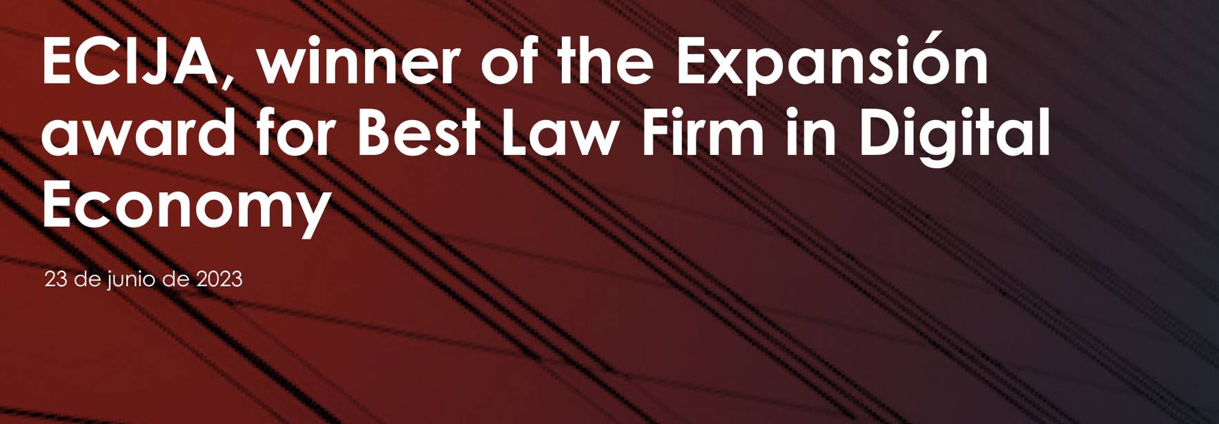 ECIJA, winner of the Expansión award for Best Law Firm in Digital Economy