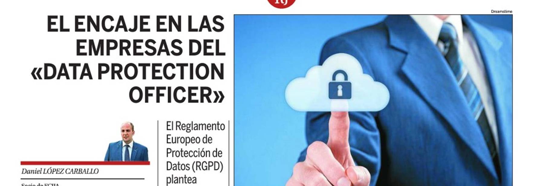 La Razón - El encaje en las empresas del Data Protection Officer