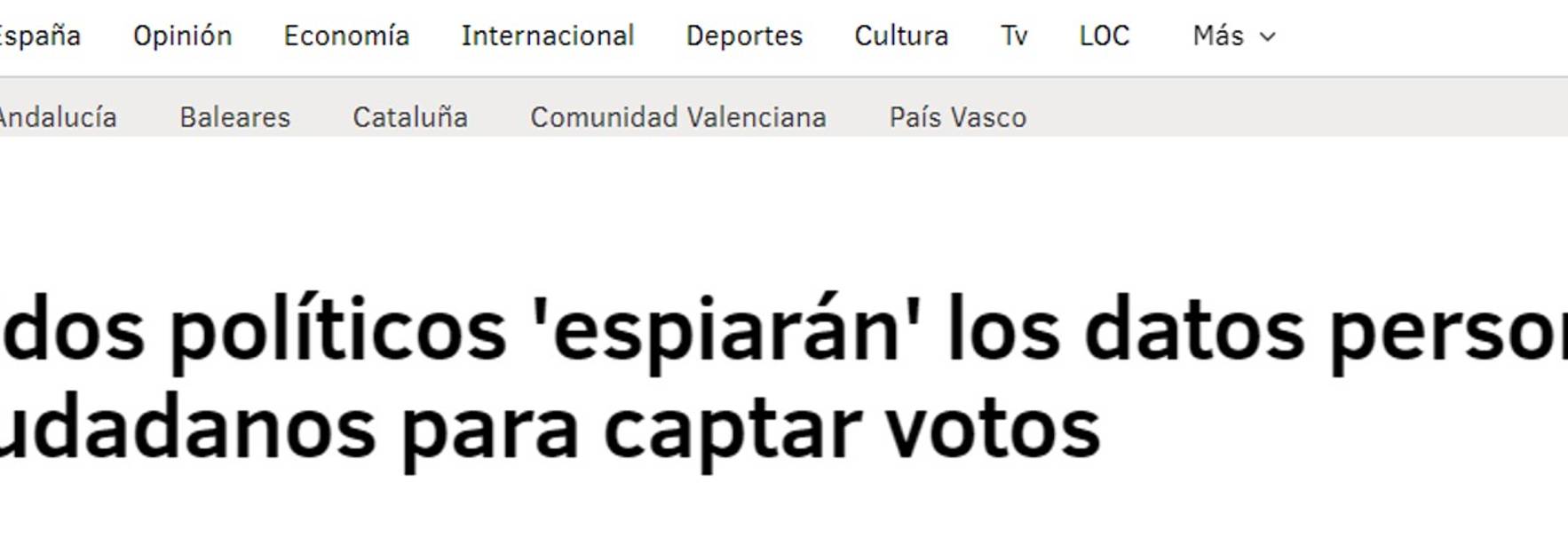 El Mundo - The political parties will 'spy' on the personal data of citizens to capture votes