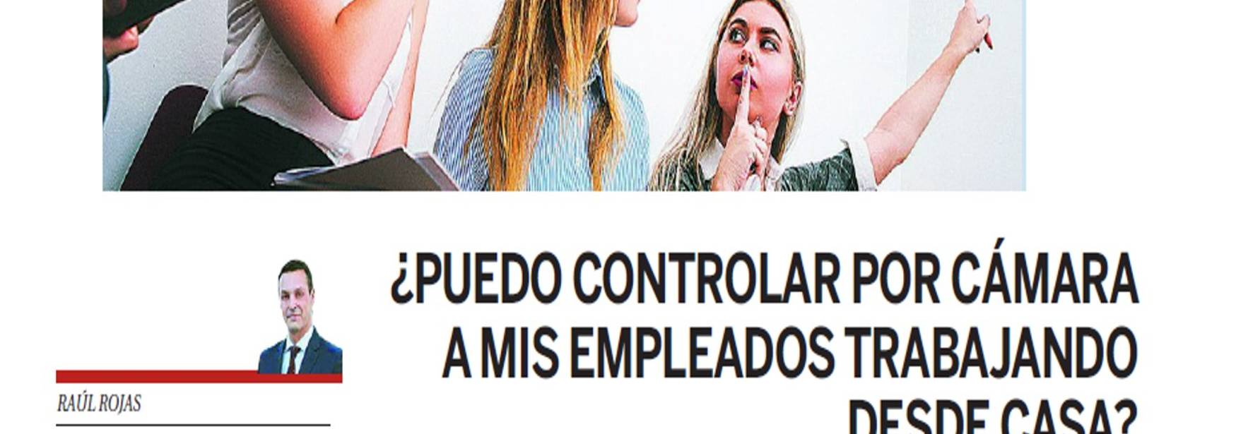 La Razón - Can I control my employees with a camera when teleworking?