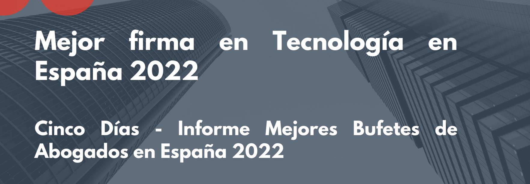 Cinco Días - Mejor firma en Tecnología en España 2022