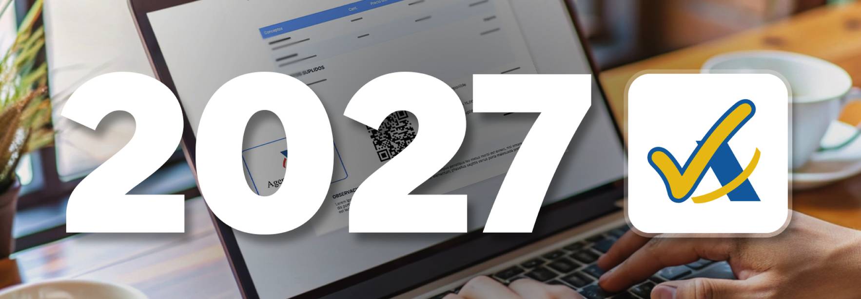 Nuevas fechas de VeriFactu 2027: guía esencial por E advisory