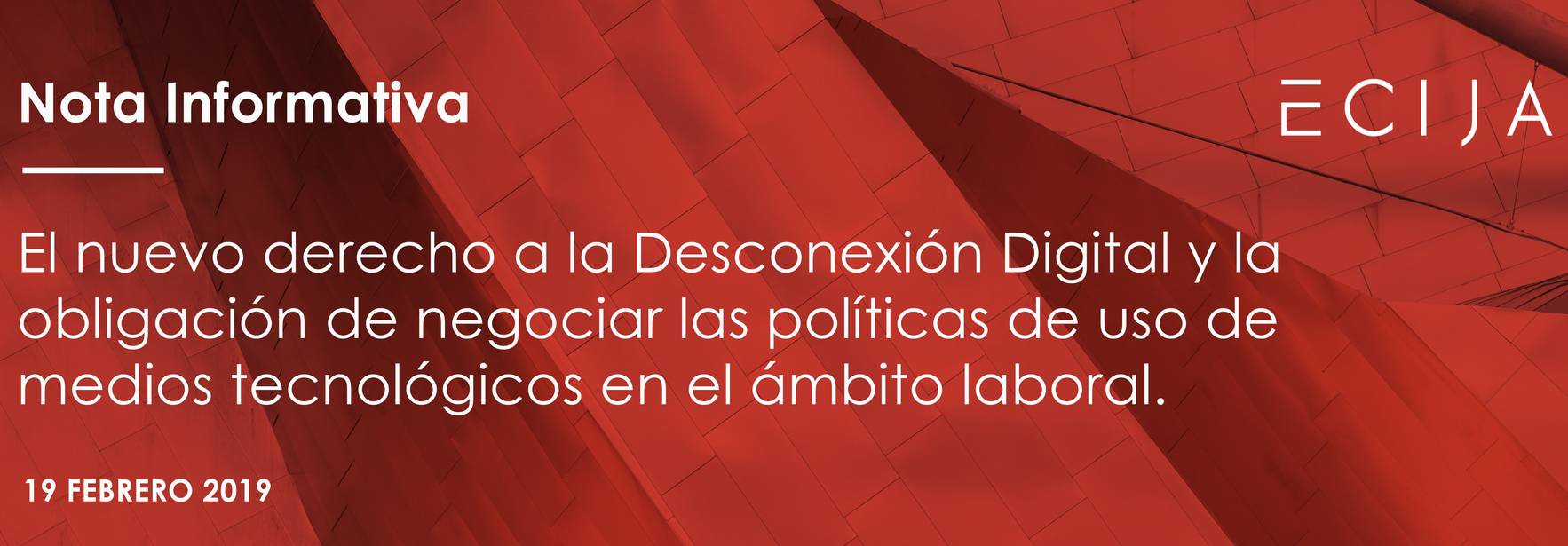 The new right to Digital Disconnection and the obligation to negotiate policies for the use of technological media in the workplace
