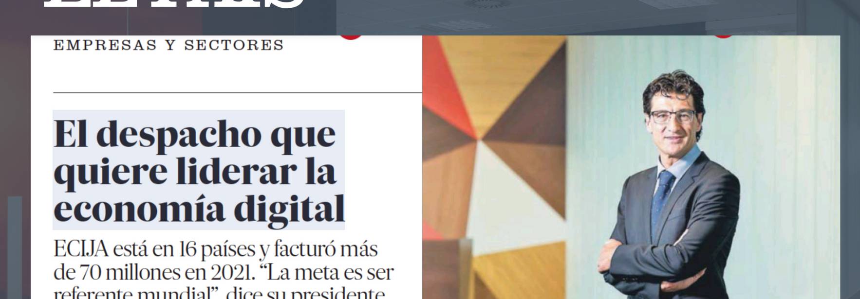 El País - El despacho que quiere liderar la economía digital