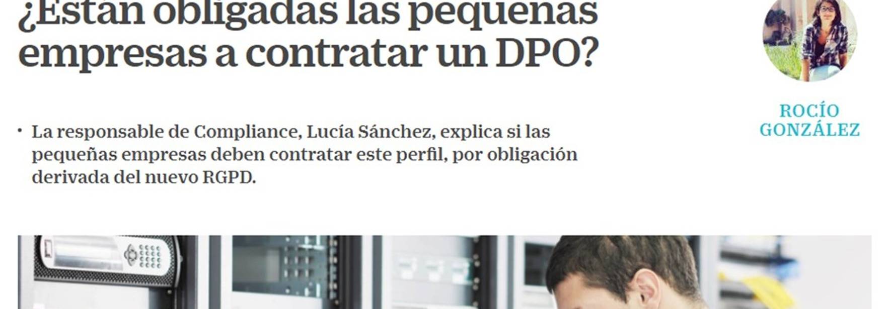 Cinco Días - Are small companies obliged to hire a DPO?