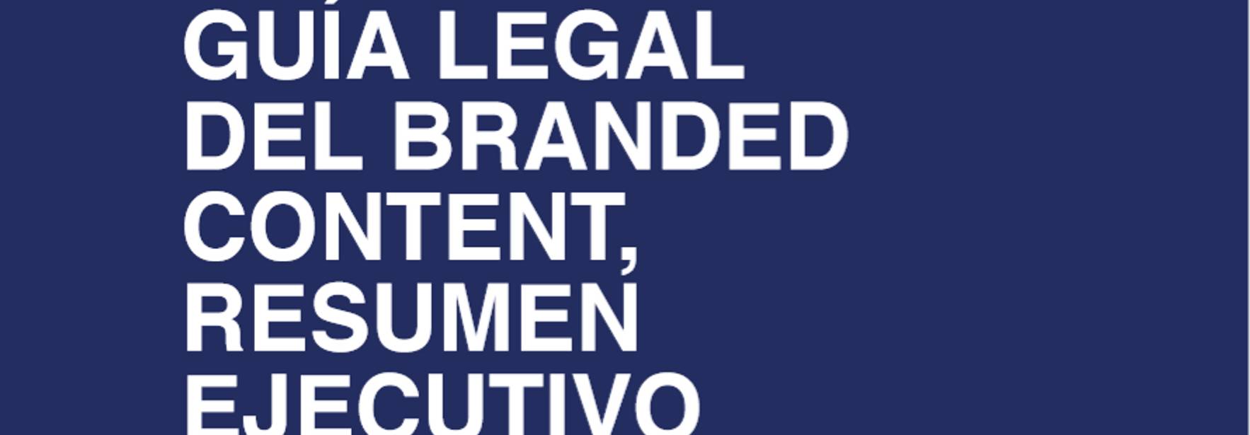 La BCMA Spain y ECIJA publican la primera Guía Legal sobre Branded Content en español