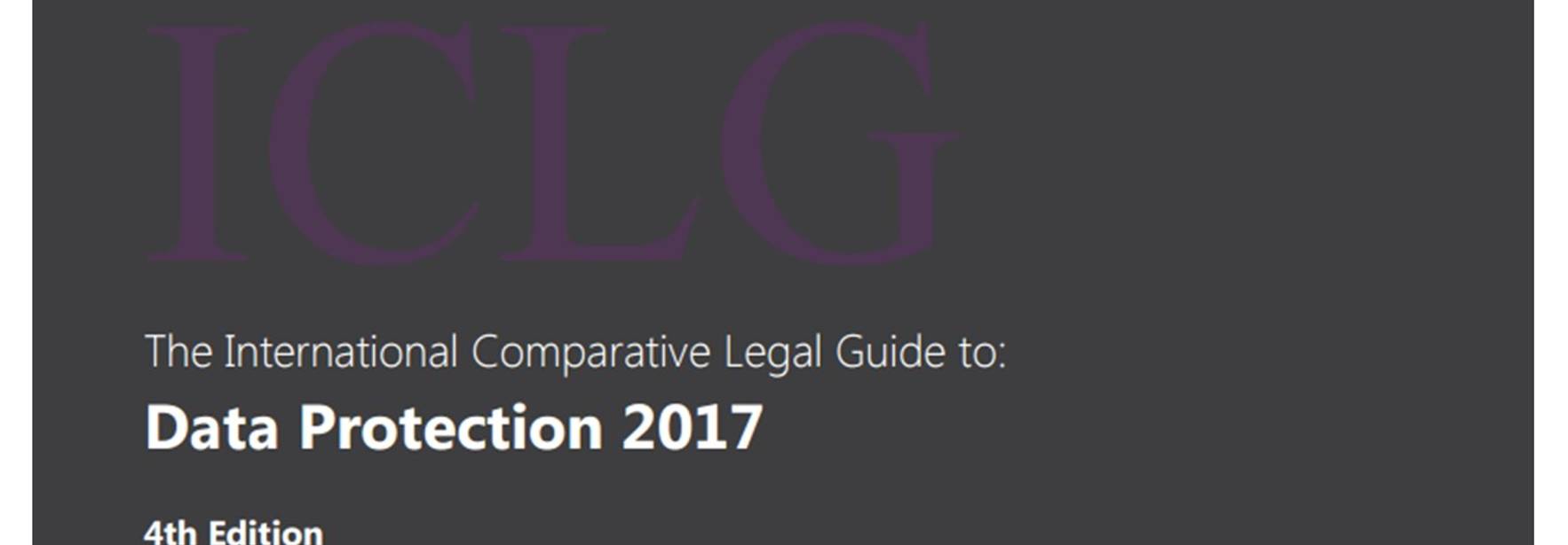 International Comparative Legal Guide to Data Protection (2017)