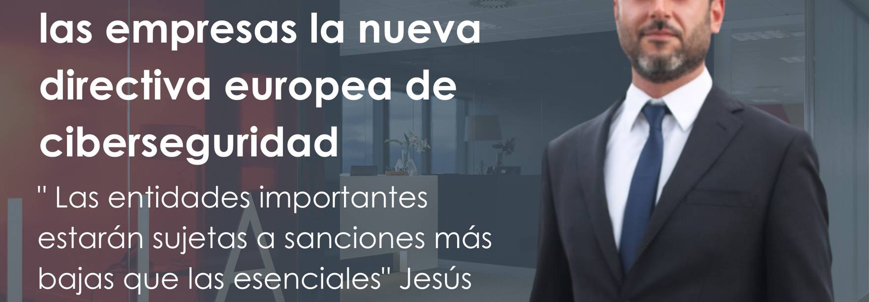 Expansión - Qué exige a las empresas la nueva directiva europea de ciberseguridad