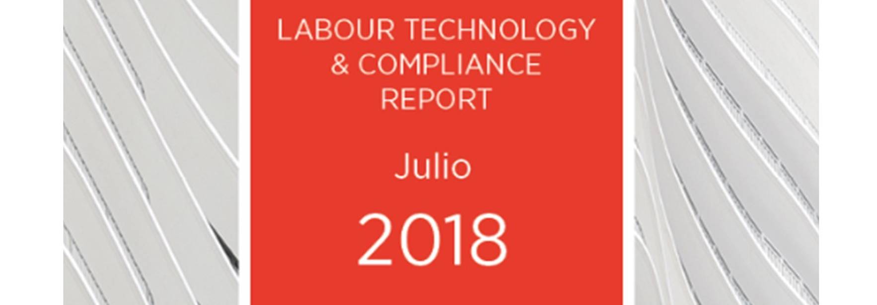 Labour Technology & Compliance Report - July 2018