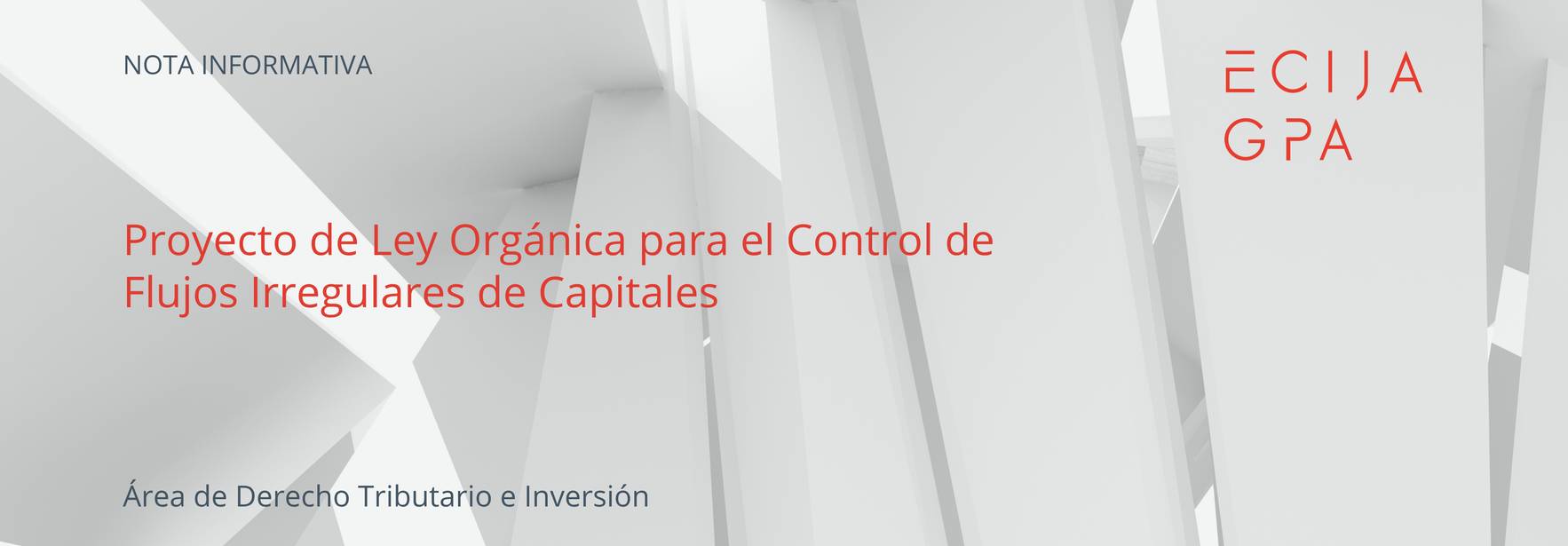 Documento informativo sobre un proyecto de ley relacionado con el control de flujos irregulares de capitales.