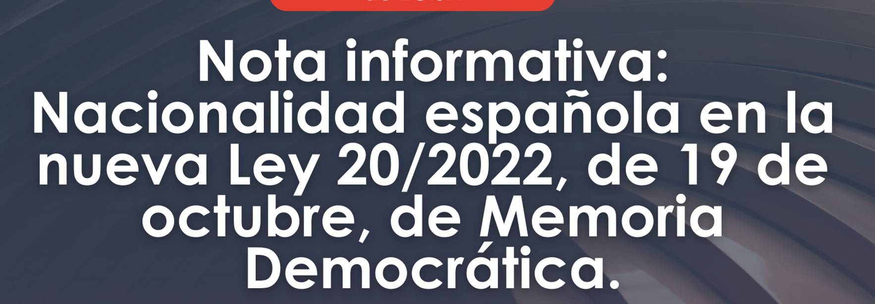 Nacionalidad española en la nueva Ley 20/2022, de 19 de octubre, de Memoria Democrática.