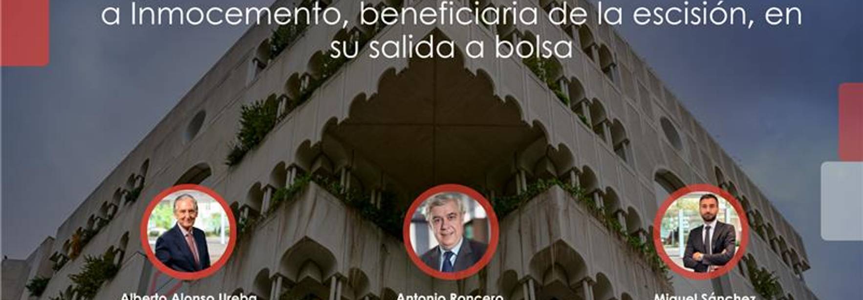 ECIJA asesora a FCC en la escisión de sus negocios inmobiliario y de cementos por importe de 1.596 millones de euros, y a Inmocemento, beneficiaria de la escisión, en su salida a Bolsa valorada en 1.933 millones de euros