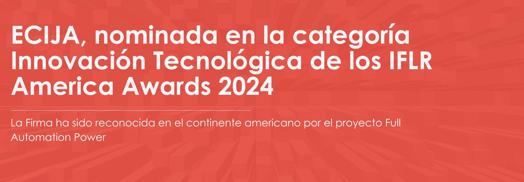 ECIJA, nominada en la categoría Innovación Tecnológica de los IFLR America Awards 2024