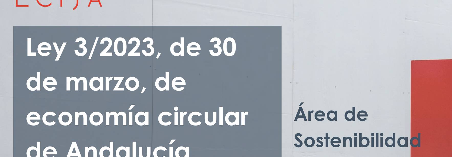 Ley 3/2023, de 30 de marzo, de economía circular de Andalucía