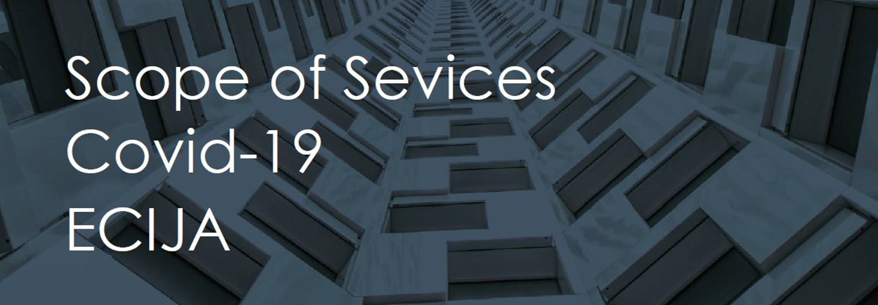 Scope of Sevices: Covid-19  ECIJA