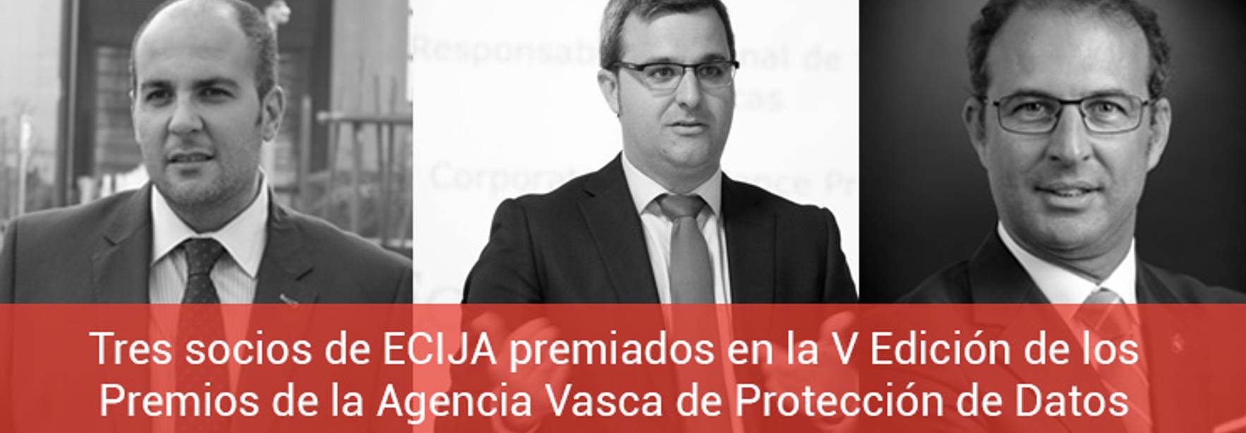 Tres socios de ECIJA premiados en la V Edición de los Premios de la Agencia Vasca de Protección de Datos