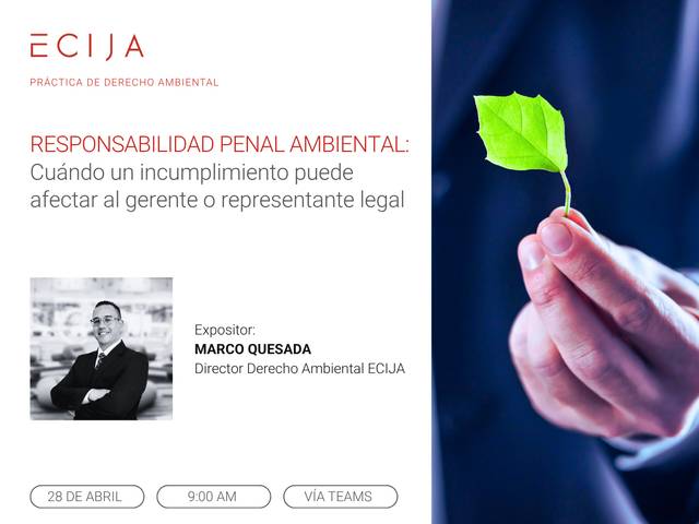 El evento trata sobre la responsabilidad penal ambiental y su impacto en gerentes y representantes legales.