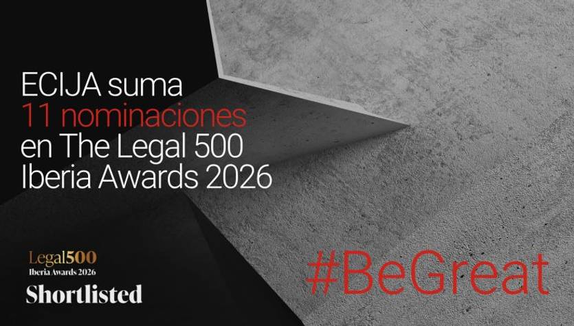 ECIJA ha sido nominada en 11 categorías en los premios The Legal 500 Iberia Awards 2026.