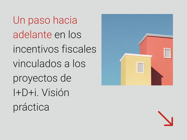 Imagen que presenta un texto sobre incentivos fiscales para proyectos de I+D+i.